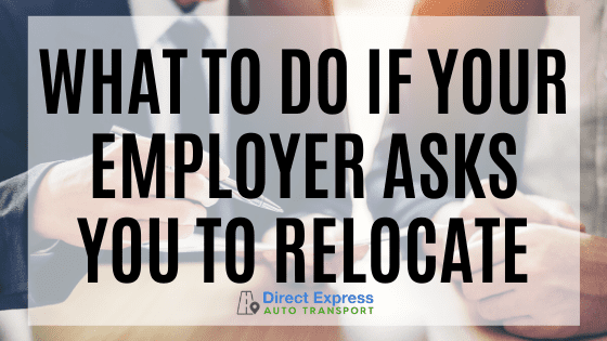 Things To Consider If Your Employer Asks You To Relocate
